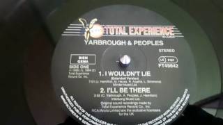 Yarbrough & Peoples ‎– I Wouldn't Lie(Short Version)