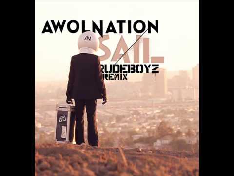 AWOLNATION - Sail (RudeBoyz Remix)
