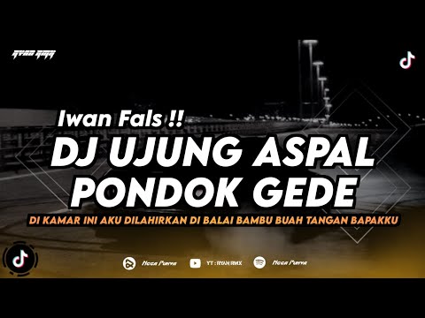 DJ UJUNG ASPAL PONDOK GEDE - IWAN FALS (REMIX TERBARU 2024)