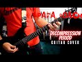 Papa Roach - Decompression Period (Guitar Cover)
