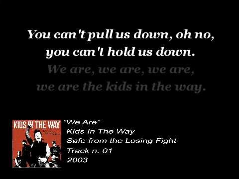 We Are - Kids in the Way