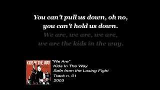 Kids In The Way - We Are (Lyrics)
