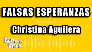 Christina Aguilera - Falsas Esperanzas (Versión Karaoke)