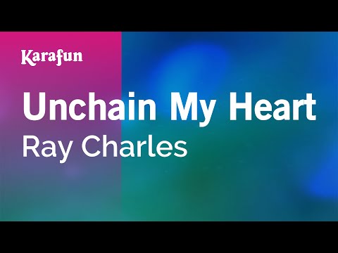 Unchain My Heart - Ray Charles | Karaoke Version | KaraFun