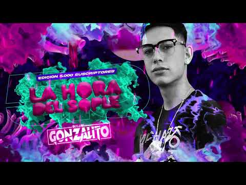 La Hora Del Sople 5.0 Deejay Gonzalito (Guaracha, Aleteo, Exotiqueo)