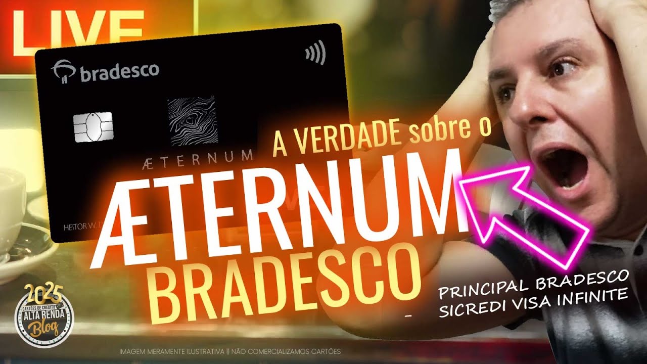💳LIVE: A VERDADE SOBRE O VISA AETERNUM BRADESCO E SICREDI VISA INFINITE! FIM DO SANTANDER UNLIMITED