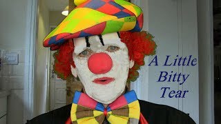 A Little Bitty Tear