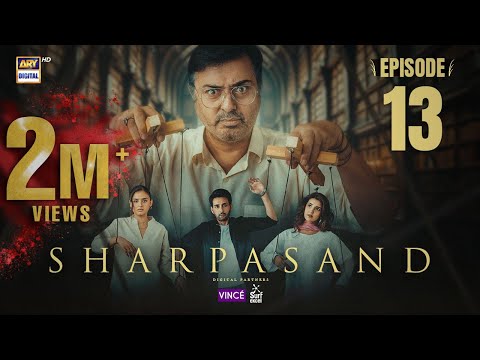 SharPasand Episode 13 | 19 Nov 2025 | ENG SUB | ARY Digital Drama