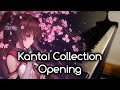 Kantai Collection: KanColle OP Piano | 海色 Miiro ...