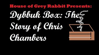 HGR: The Dybbuk Box: The Story of Chris Chambers video