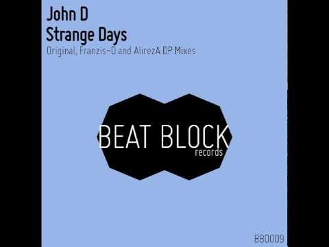 John D - Strange Days (Original Mix)