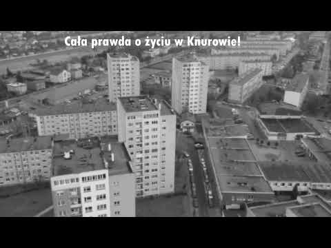 Cała prawda o życiu w Knurowie