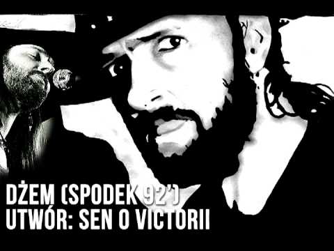 Dżem - Sen o Victorii (Spodek 92')