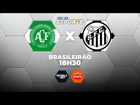 CHAPECOENSE X SANTOS - AO VIVO | CAMPEONATO BRASILEIRO – 28/01/2026