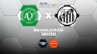 CHAPECOENSE X SANTOS - AO VIVO | CAMPEONATO BRASILEIRO – 28/01/2026