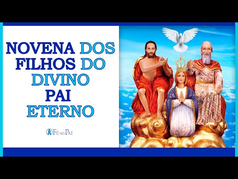 Novena dos Filhos do Divino Pai Eterno│1º Dia