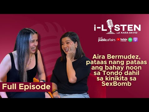 Aira Bermudez, pataas nang pataas ang bahay noon sa Tondo dahil sa kinikita sa SexBomb | i-Listen