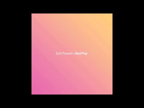 Soft Powers - Just Like Tropica-L
