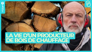 Dans la peau d'un producteur de bois de chauffage - On n'est pas des Pigeons