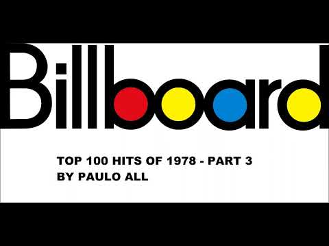 BILLBOARD - TOP 100 HITS OF 1978 - PART 3/4