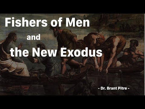 Fishers of Men and the New Exodus