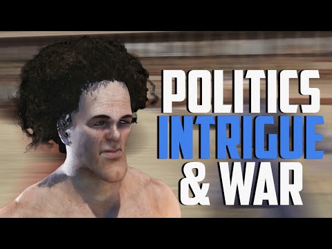 The Confusing Politics of Persistent Empires - Mount and Blade 2: Bannerlord