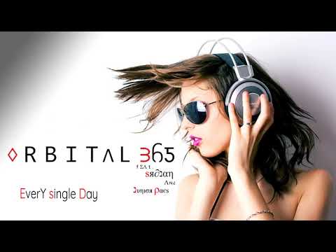 ORBITAL 365 feat. srDJan and Junior Paes - Every single Day