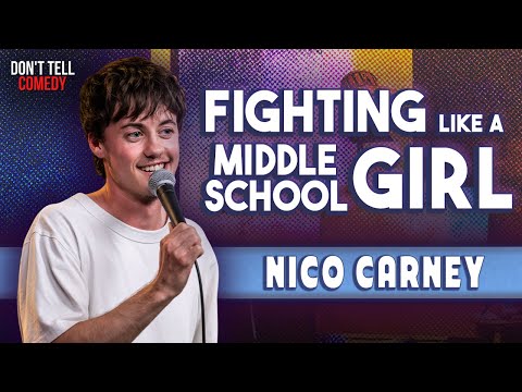 Fighting like a Middle School Girl | Nico Carney | Stand Up Comedy