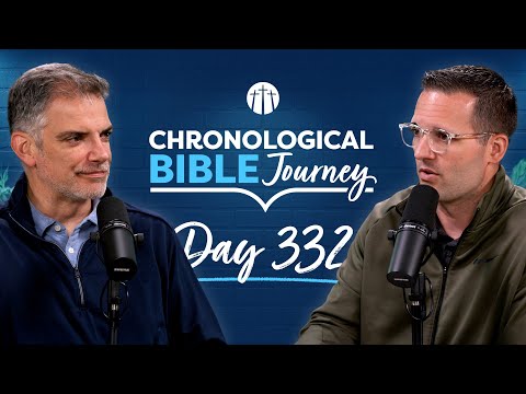 God, the Source of All Comfort | Day 332 | Chronological Bible Podcast