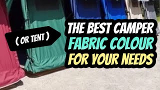 Best Camper Fabric Colour for Your Camping Needs | Pop Up Camper