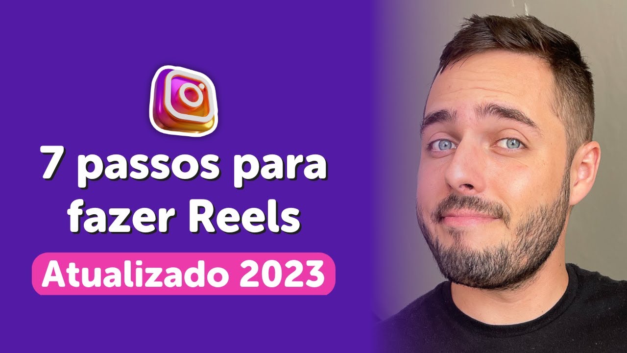 Reels no Instagram: O que é e Como Fazer Passo a Passo [Tutorial Prático 2023]