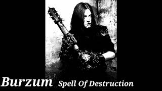 Burzum - Spell Of Destruction [Legendado]