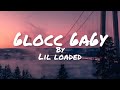 6locc 6a6y Lil Loaded Clean Lyrics