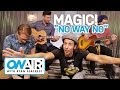 MAGIC! - "No Way No" (Acoustic) | On Air with ...