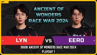 WC3 - [ORC] Lyn vs Eer0 [UD] - Playday 1 - Doubi Ancient of Wonders Race War 2024