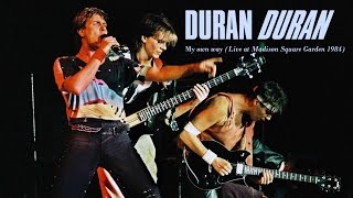 Duran Duran &quot;My Own Way&quot; (Live 1984)