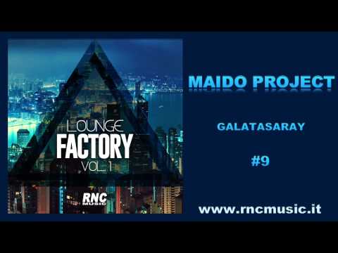 MAIDO PROJECT - Galatasaray #09