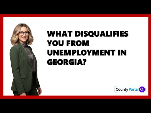 What Disqualifies You from Unemployment In Georgia?