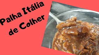 Palha Italiana de Colher