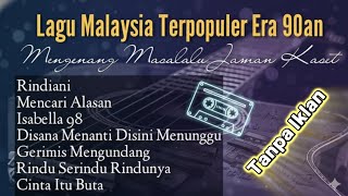 Download lagu Lagu Malaysia Lama Populer |  Lagu Malaysia Tanpa Iklan | Lagu Malaysia Era 90an   mp3