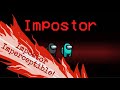 AMONG US SONG “Impostor Imperceptible” BUT IN REAL AMONG US!