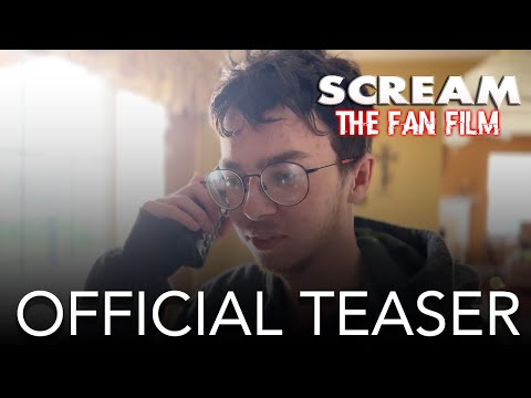 SCREAM THE FAN FILM - OFFICIAL TEASER TRAILER