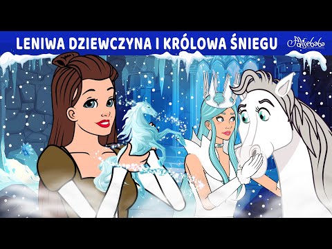 Leniwa Dziewczyna i Królowa Śniegu ❄️🩵 | Bajki po Polsku | Bajka i opowiadania na Dobranoc