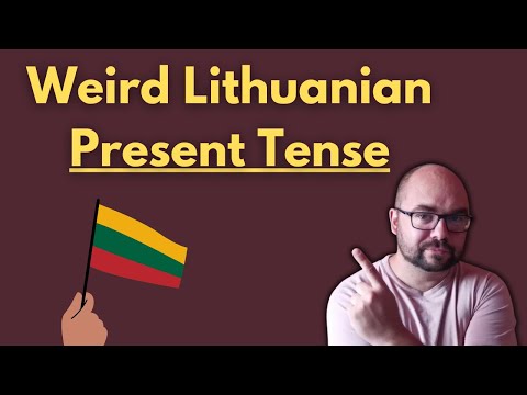 Weird Way to Use Present Tense In Lithuanian Language