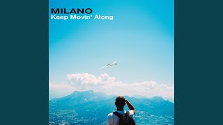 Milano Extras - Keep Movin' Along - Instrumental Version video