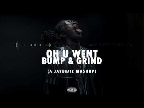 Young Thug, Drake & R. Kelly - Oh U Went Bump & Grind (A JAYBeatz Mashup) #HVLM
