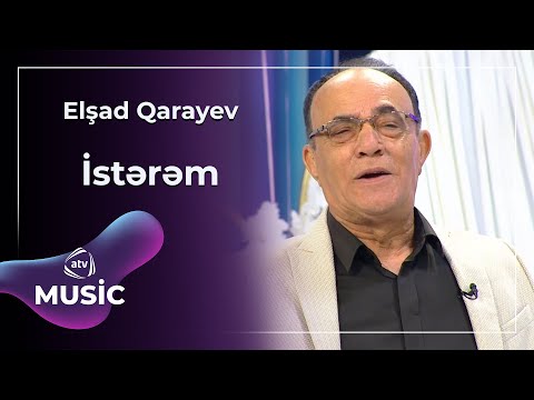 Elşad Qarayev - İstərəm