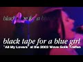 Black tape for a blue girl : All My Lovers [ WGT 2003 ]