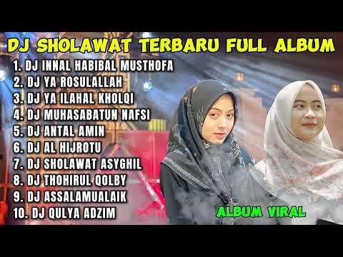 DJ SHOLAWAT INNAL HABIBAL MUSTHOFA FULL ALBUM TERBARU 2024 FULL BASS - Bikin Hati Tenang