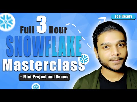 Snowflake Masterclass 2026: Full Course for Beginners to Advanced